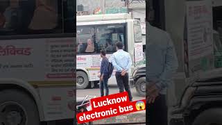 Lucknow ki electronic bus| #new #short #adventure #Lucknowbus #electricbuse#electricbusindia #india