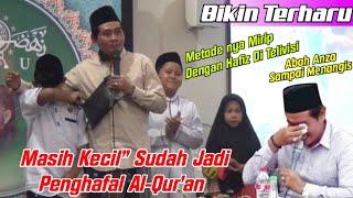 Bikin Terharu‼️Para Penghafal Al~Qur'an Bersuara Emas || KH.Anwar Zahid Paling Terbaru