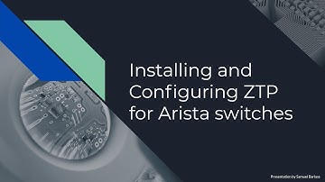 Arista Networks - Automating Switch Deployment with ZTP using a Ubuntu Server!
