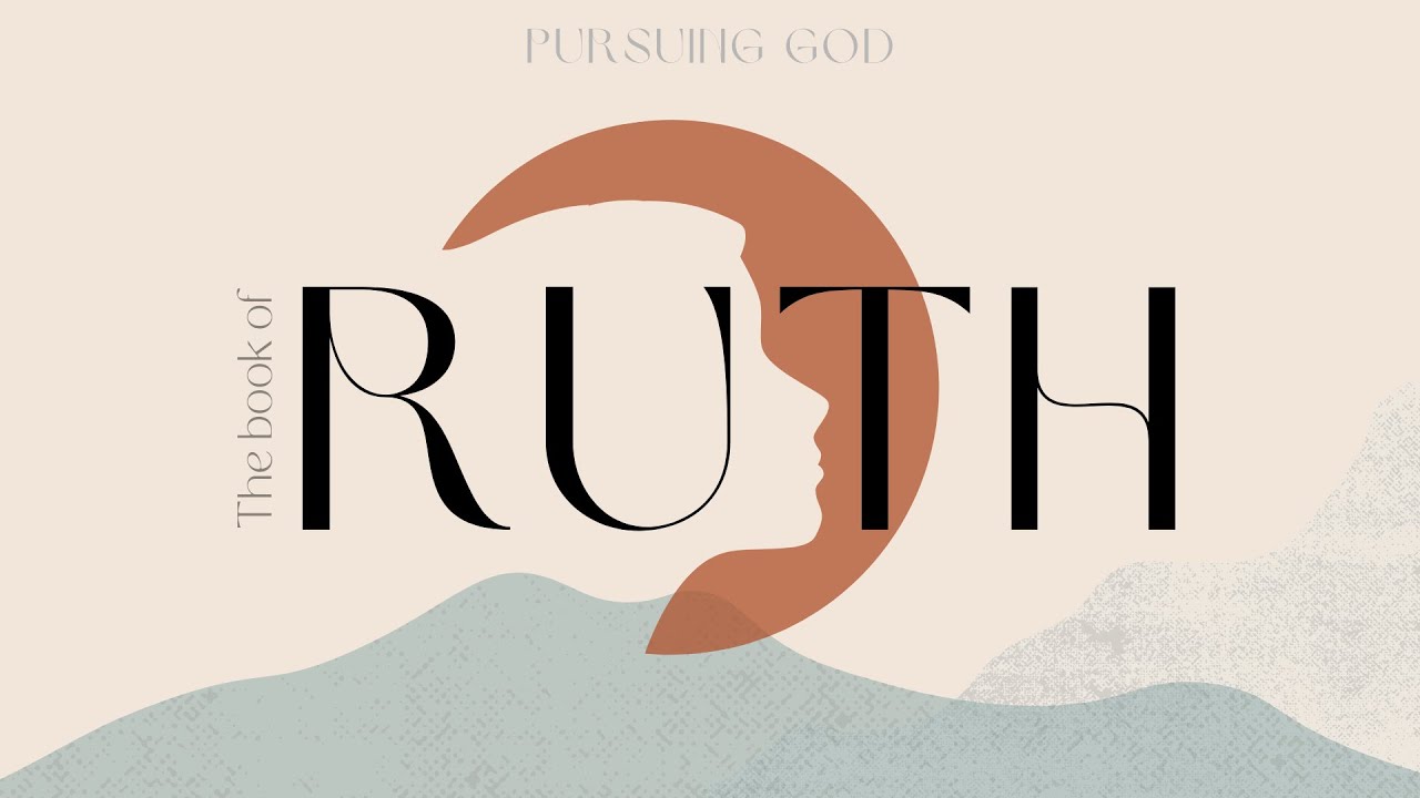 Ruth   Part 7   Singleness, Dating & God's Sovereignty