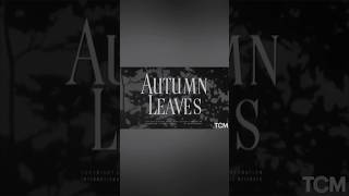 Did you know recording of Autumn Leaves was so popular it changed the title of a movie?