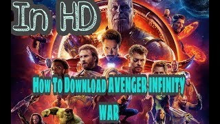 How To Download AVENGER INFINITY WAR For Free screenshot 5
