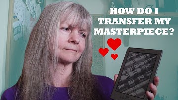 How to Copy a Mobi File to a Kindle Device or App: Editing and Proofreading Tips for Authors