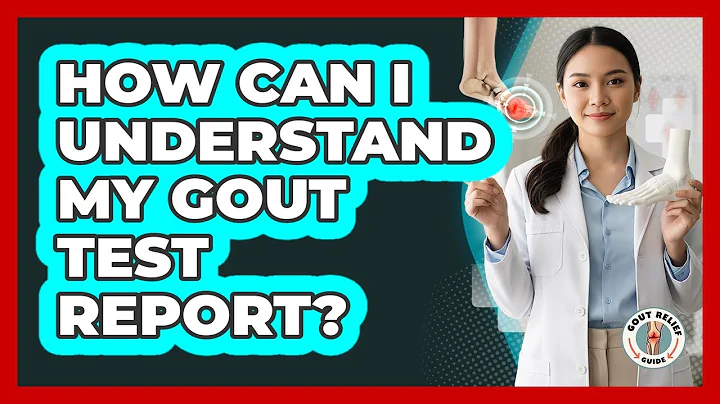 How Can I Understand My Gout Test Report?