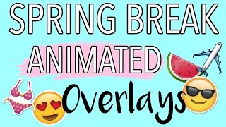 Spring Break Green Screen Overlays! Emoji Edition!
