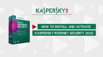 How to install and activate Kaspersky Internet Security 2015