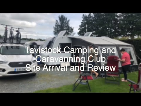 Tavistock Camping and Caravanning Club Site Arrival & Review