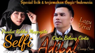 Yg ditunggu Lagu Baru Selfi Yamma Puadai Mappoji Ko Mappojiki PPKM Adibal - Tanah Bugis