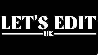 Lets Edit Uk Videography Showreel