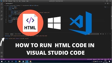 How to Run HTML in Visual Studio Code on Windows 10 2020