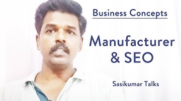 SEO Course: Manufacturer & SEO / Digital Marketing - Sasikumar Talks (Tamil) #SasikumarTalks