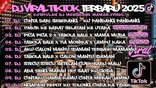 KUMPULAN DJ VIRAL TIKTOK 2025 🎵 DJ CINTA KU HANYA KAMU 🎵 DJ KAU BUAT KU MENANGIS PILU 🎵