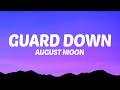 August moon  guard down lyrics