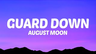 August Moon  Guard Down (Lyrics)