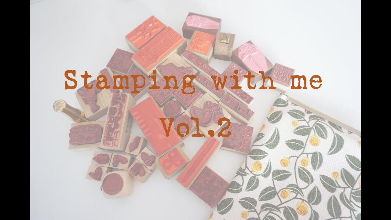 #58-Stamping with me vol.2 | 购物分享 | Kurukynki | Ten2Sen | Jieyanow | 田丸 | Oola等