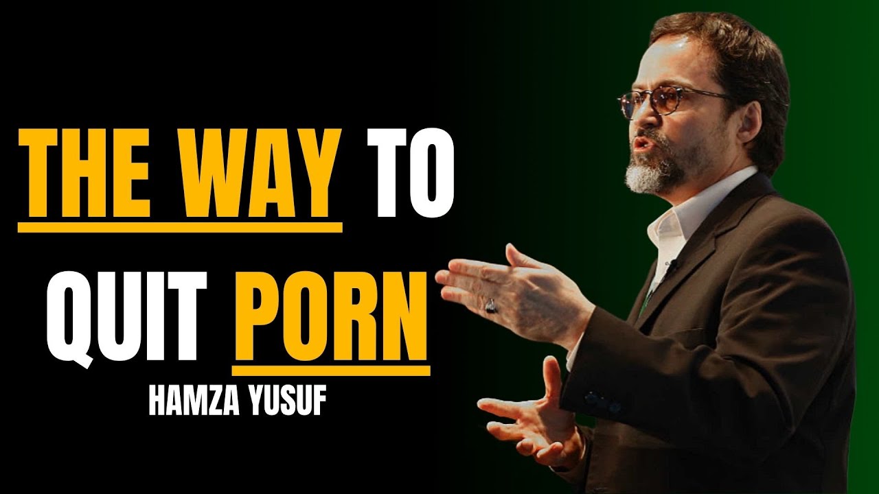THE SPIRITUAL DANGERS OF PORNOGRAPHY!\SHEIKH HAMZA YUSUF