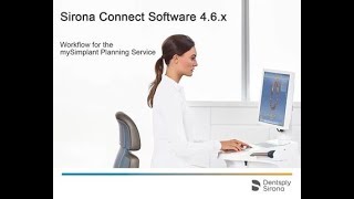 Sirona Connect SW 4.6.x Workflow for mySimplant Planning Service 1.0