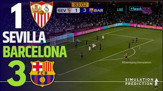 ⚽ Sevilla 1-3 Barcelona [HIGHLIGHTS] LALIGA 26/27 ✅ | Full Match Simulation/Recreation