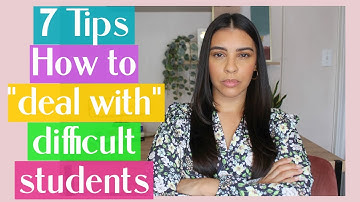 How to "Deal With" Difficult Students