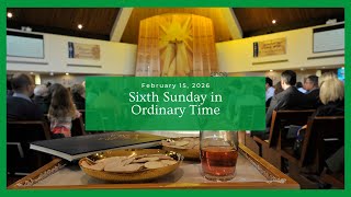 Sixth Sunday in Ordinary Time