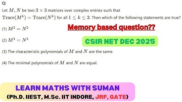 Memory based question (PART-2) LINEAR ALG. CSIR NET MATH 18TH DEC 2025 PYQ #csirnet2025