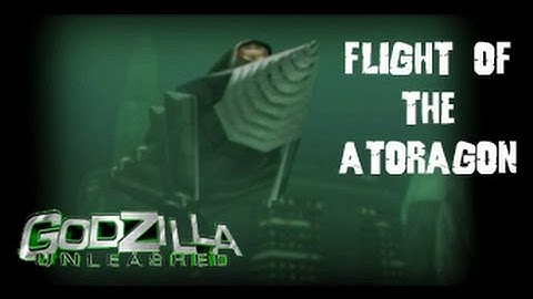 Adiraiju Plays Godzilla Unleashed: Part 42 (Flight of the Atoragon)