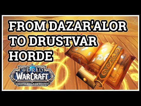 From Dazar'alor to Drustvar WoW Horde