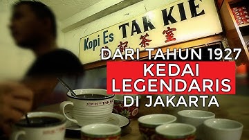 Kedai Es Tak Kie, Kedai Legendaris dari Tahun 1927 di Jakarta