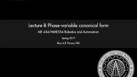 Robotics and Automation: Lecture B Phase-variable canonical form.
