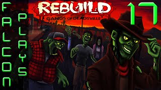 Rebuild 3: Gangs of Deadsville - Go to Hell - Let's Play Part 17