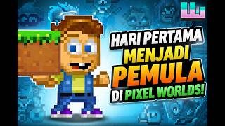 HARI PERTAMA AKU BERMAIN PIXEL WORLDS !!! | Pixel Worlds : MMO Sandbox