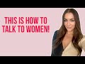 7 tips on how to keep a conversation going with women  courtney ryan