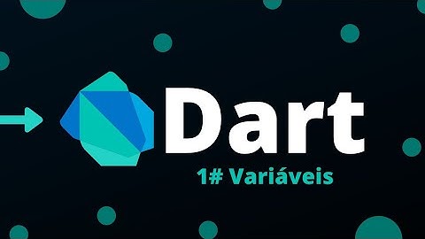 Curso de Dart: Variáveis