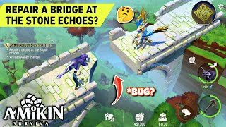 🤔 REPAIR A BRIDGE At THE STONE ECHOES? in AMIKIN SURVIVAL || HOW TO REPAIR BRIDGE IN AMIKIN SURVIVAL