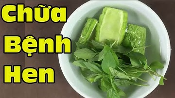 Bài thuốc trị dứt điểm bệnh hen suyễn tại nhà mà không lo tái phát [Mẹo Sống Khỏe VTT7] #hen