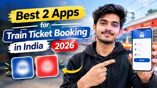 Best Apps for Train Ticket Booking in India 2026