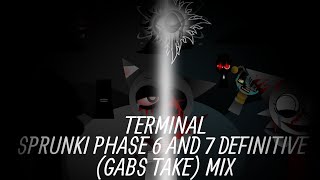 Terminal - Sprunki Phase 6 And 7 Definitive Gabs Take Mix