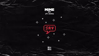 MIME feat. ZHIKO - Sry (Dope Masters Radio Edit)