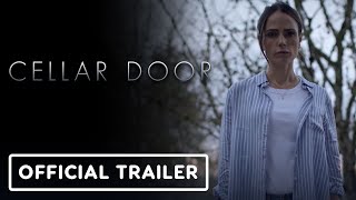 Cellar Door - Official Trailer 2024 Jordana Brewster, Scott Speedman, Laurence Fishburne