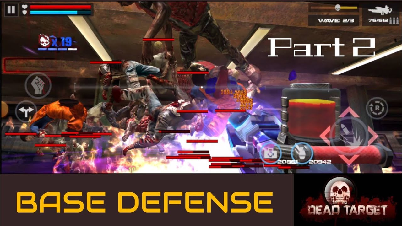 Dead Target - BASE DEFENSE part 2