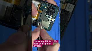 SAMSUNG A12 - SM-A125F - TEST POINT GMAIL BYPASS