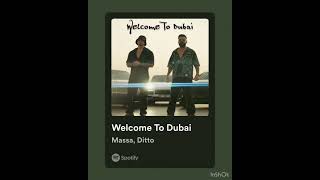 Massa & Ditto Welcome to Dubai