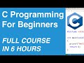 C programming for beginners  full course