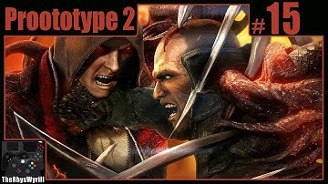 Prototype 2 Playthrough | Part 15