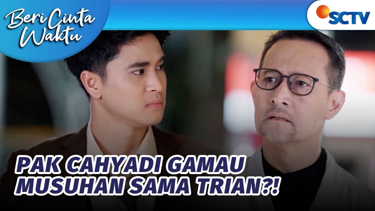 Pak Cahyadi Menyesal, Bagi Trian Semua Terlambat!! | Beri Cinta Waktu - Episode 174