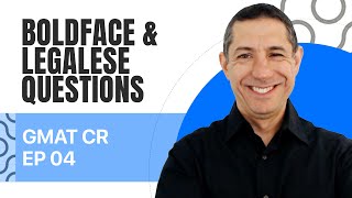 Boldface & "Legalese" Questions: GMAT Critical Reasoning #4 | GMAT Ninja