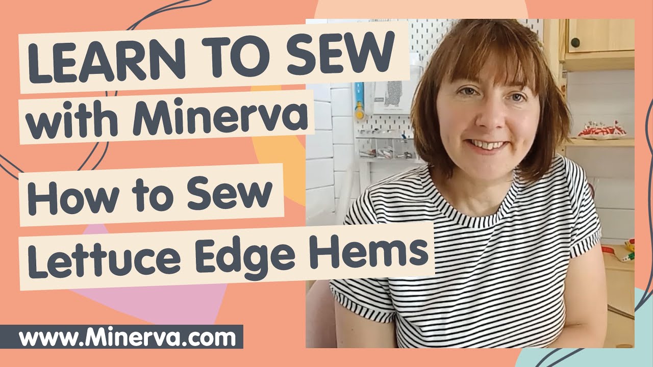 Learn to Sew – How to Sew Lettuce Edge Hems 