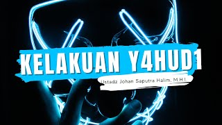 Syariat Allah Saja Diakali, Apalagi Manusia, Inilah Keburukan Y4hud! - Ustadz Johan Saputra Halim