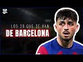 El ltimo que apague la luz  los 20 jugadores que se iran del fc barcelona