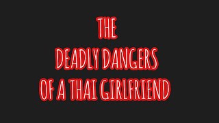 THE TRUE COST & DANGERS OF HAVING A GIRLFRIEND IN THAILAND 2023